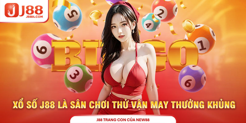 Xổ số J88 là sân chơi thử vận may với phần thưởng lớn